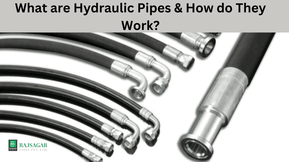 What are Hydraulic Pipes, and how do they Work?