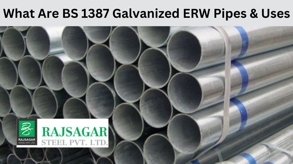BS 1387 Galvanized ERW Pipes